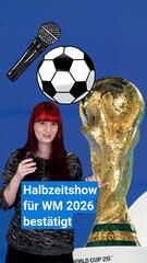 WM 2026 bekommt Halbzeitshow