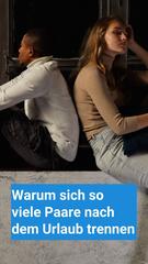 Warum so viele Paare nach dem Urlaub auseinandergehen