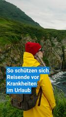 So schützen sich Reisende vor Krankheiten im Urlaub