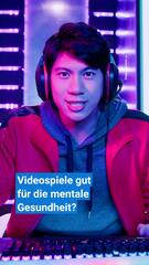 So gut sind Videospiele für die mentale Gesundheit