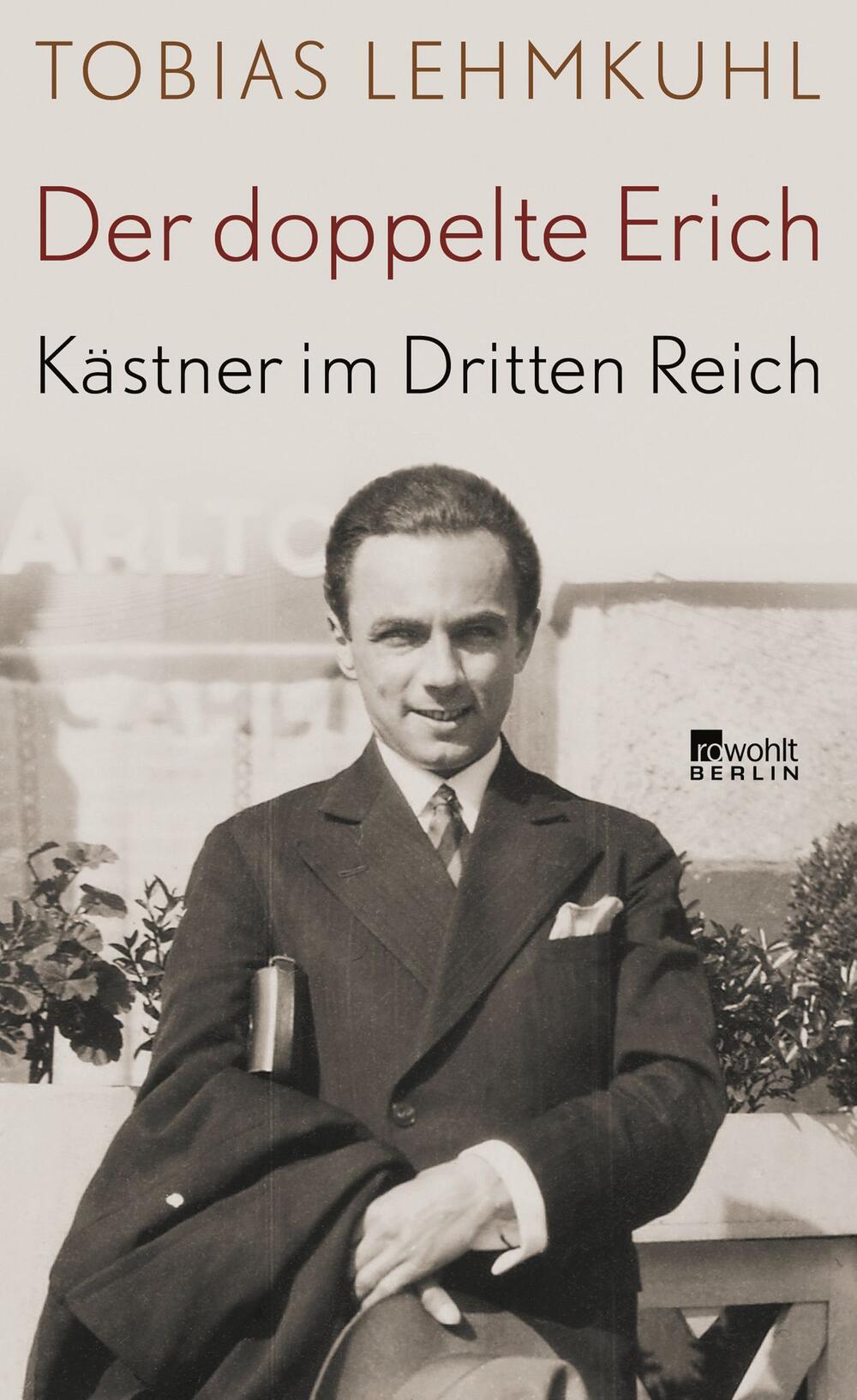 Literatur - Der doppelte Erich, Kästner im Dritten Reich