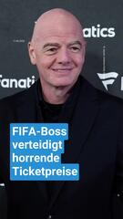 FIFA-Boss verteidigt horrende Ticketpreise