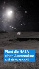 Plant die NASA einen Atomreaktor auf dem Mond?