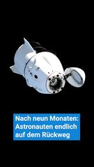 Nach neun Monaten: Astronauten endlich auf dem Rückweg