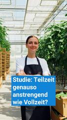 Teilzeit genauso anstrengend wie Vollzeit?