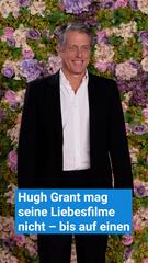 Hugh Grant mag seine Liebesfilme nicht – bis auf einen