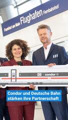 Condor und Deutsche Bahn stärken Partnerschaft