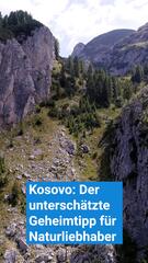 Kosovo: Der unterschätzte Geheimtipp