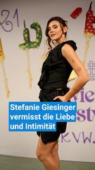 Stefanie Giesinger vermisst die Liebe und Intimität