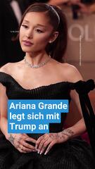 "Schwachsinn" - Ariana Grande legt sich mit Trump an