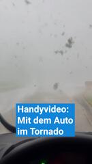 Handyvideo - mit dem Auto im Tornado