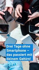 Handy-Verzicht verändert Gehirn