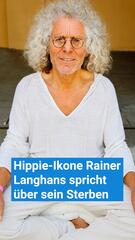 Rainer Langhans liegt im Sterben