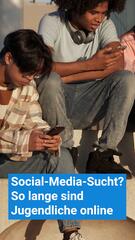 So lange sind Jugendliche online: Social-Media-Sucht?
