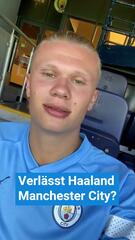 Verlässt Haaland Manchester City?