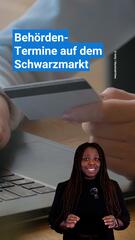 Berhörden-Termine auf dem Schwarzmarkt