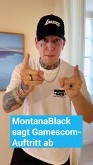 MontanaBlack sagt Gamescom-Auftritt ab