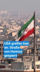 USA greifen Iran an: Straße von Hormus gesperrt