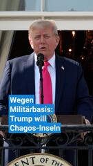 Wegen Militärbasis: Trump will Chagos-Inseln