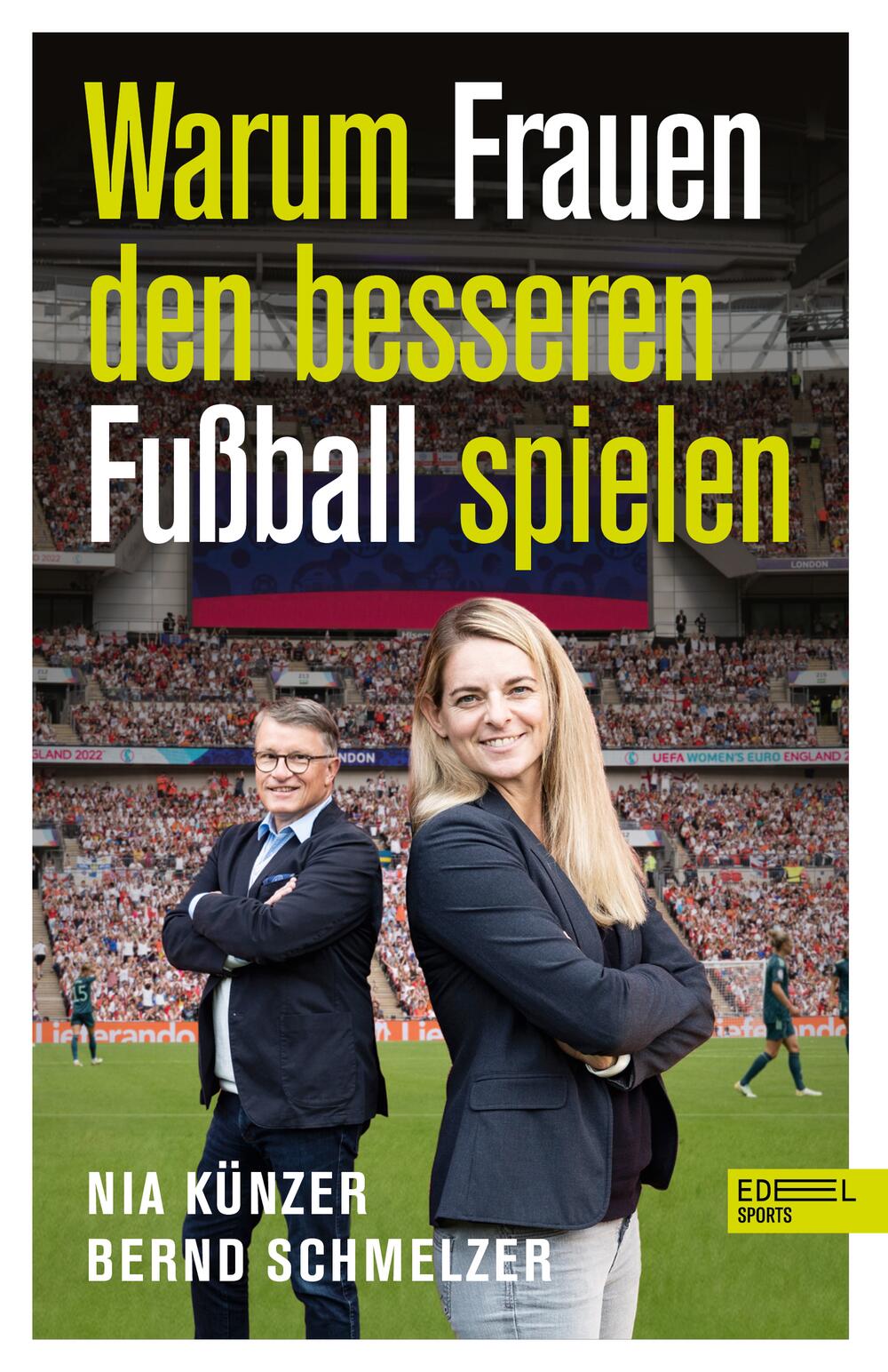 Bernd Schmelzer und Nia Künzer auf dem Cover ihres Buches: Warum Frauen den besseren Fußball spielen