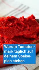 Warum Tomatenmark auf deinem Speiseplan stehen sollte