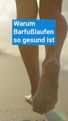 Warum Barfußlaufen gesund ist