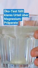 Öko-Test fällt klares Urteil über Magnesium-Präparate